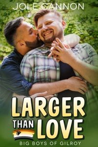 larger then love, jole cannon