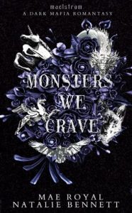 monsters we crave, mae royal