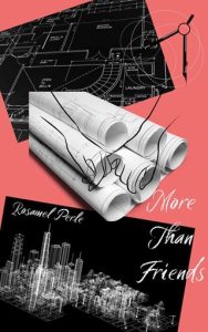 more than friends, rosamel perle