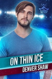 on thin ice, denver shaw