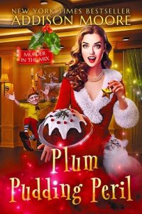 plum pudding peril, addison moore