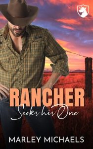 rancher seeks one, marley michaels