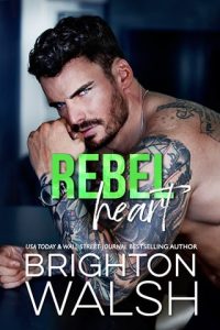 rebel heart, brighton walsh