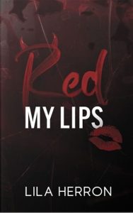 red my lips, lila herron