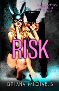 risk, briana michaels