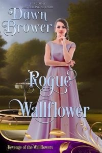 rogue wallflower, dawn brower