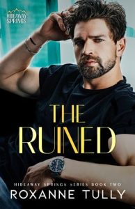 ruined, roxanne tully