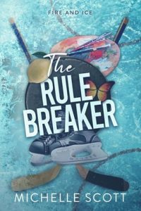 rule breaker, michelle scott