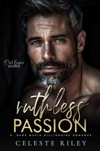 ruthless passion, celeste riley