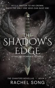 shadow's edge, rachel song