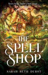 spellshop, sarah beth durst