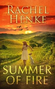 summer of fire, rachel henke