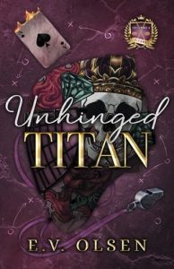 unhinged titan, ev olsen