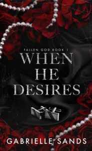 when he desires, gabrielle sands