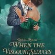 when viscount seduces darcy burke