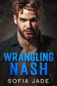 wrangling nash, sofia jade