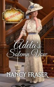 adela's solemn vow, nancy fraser
