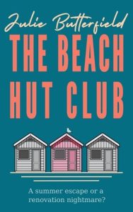 beach hut club, julie butterfield