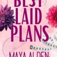 best laid plans maya alden