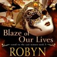 blaze our lives robyn peterman