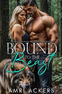 bound to beast, amri ackers