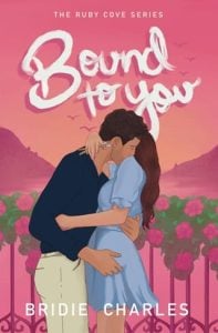bound to you, bridie charles