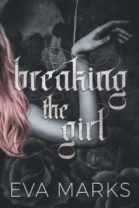 breaking girl, eva marks