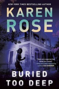 buried too deep, karen rose