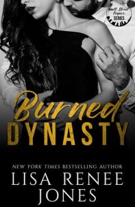 burned dynasty, lisa renee jones