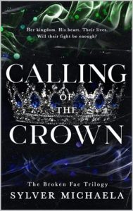 calling of crown, sylver michaela