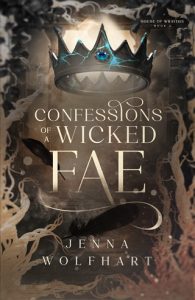 confessions wicked fae, jenna wolfhart