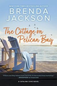 cottage pelican bay, brenda jackson
