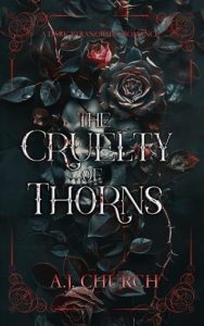 cruelty of thorns, aj church