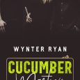 cucumber martinis wynter ryan