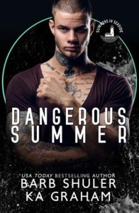 dangerous summer, barb shuler