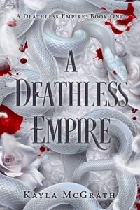 deathless empire, kayla mcgrath