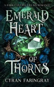 emerald heart of thorns, cyran faringray