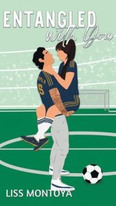 entangled with you, liss montoya