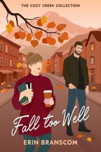 fall too well, erin branscom