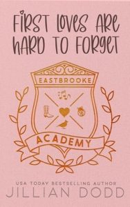 first lovers are hard forget, jillian dodd