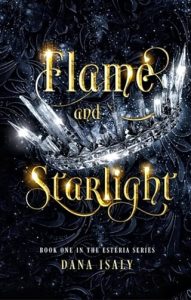flame and starlight, dana isaly