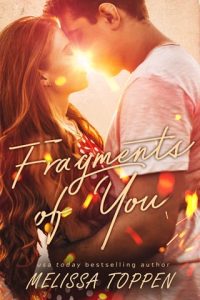 fragments of you, melissa toppen