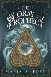 gray prophecy, maria a eden