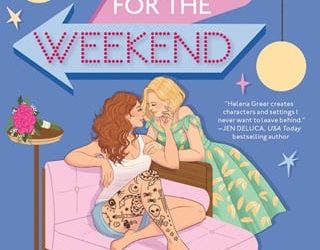 hers for weekend helena greer