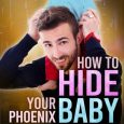 how hide phoenix baby anna wineheart