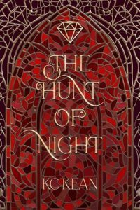 hunt of night, kc kean