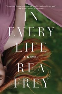 in every life, rea frey