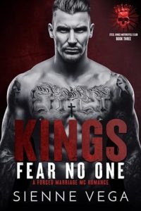 kings fear no one, sienne vega
