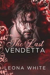 last vendetta, leona white