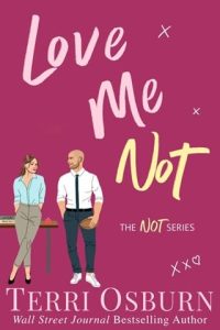 love me not, terri osburn